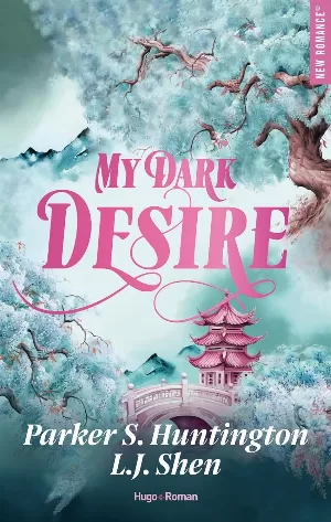 Parker S. Huntington, L. J. Shen – Dark Prince Road, Tome 2 : My Dark Desire